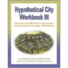 Hypothetical City Workbook Iii door Lincoln P. Brower