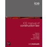 Ice Manual Of Construction Law by V. Ramsey