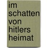 Im Schatten von Hitlers Heimat by Susanne Rolinek