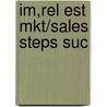 Im,Rel Est Mkt/Sales Steps Suc door Onbekend