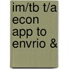 Im/Tb T/A Econ App To Envrio & door Onbekend