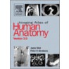 Imaging Atlas Of Human Anatomy by Peter H. Abrahams