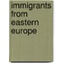 Immigrants From Eastern Europe
