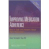 Improving Medication Adherence by Shawn Christopher Shea