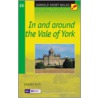 In And Around The Vale Of York door Jan Kelsall