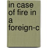 In Case of Fire in a Foreign-C door Dorfman