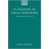 In Defense Of Legal Positivism door Matthew H. Kramer