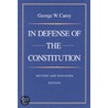 In Defense Of The Constitution by George W. Carey