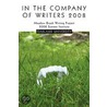 In The Company Of Writers 2008 by Meadow Brooks Writing Project