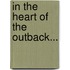 In The Heart Of The Outback...