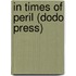 In Times Of Peril (Dodo Press)