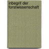 Inbegrif Der Forstwissenschaft door August Niemann