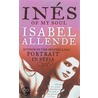 Ines Of My Soul Isabel Allende door Isabek Allende