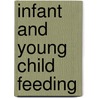 Infant And Young Child Feeding door Fiona Dykes