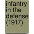 Infantry in the Defense (1917)