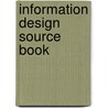Information Design Source Book door Institute For Information Design Japan
