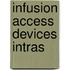 Infusion Access Devices Intras