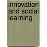 Innovation And Social Learning by Meric S. Gertler