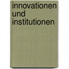 Innovationen und Institutionen by Christof Domrös