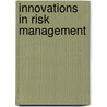 Innovations In Risk Management by Unknown