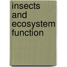 Insects and Ecosystem Function by Wolfgang W. Weisser