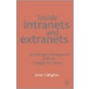 Inside Intranets and Extranets by James Callaghan