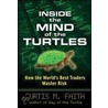 Inside the Mind of the Turtles door Curtis Faith