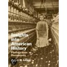 Insights Into American History by Ronald Kessler