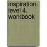 Inspiration. Level 4. Workbook door Judy Garton-Sprenger