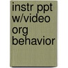 Instr Ppt W/Video Org Behavior door Onbekend