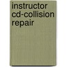 Instructor Cd-Collision Repair by Unknown