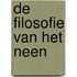 De filosofie van het Neen