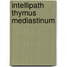 Intellipath Thymus Mediastinum by Wick