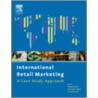 International Retail Marketing door Margaret Bruce