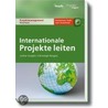 Internationale Projekte leiten by Lothar Gutjahr