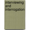 Interviewing and Interrogation by Steve Gilbert