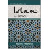 Introduction To Islam For Jews by Reuven Firestone