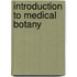 Introduction to Medical Botany
