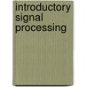 Introductory Signal Processing door R. Priemer