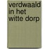 Verdwaald in het Witte Dorp