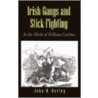 Irish Gangs And Stick-Fighting by William Carleton