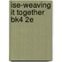 Ise-Weaving It Together Bk4 2e