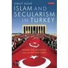 Islam And Secularism In Turkey by Umut Azak