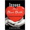 Issues A Guide To Heart Health by Laura Nichols