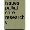 Issues Palliat Care Research C door Russell K. Portenoy
