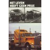 Het leven heeft geen prijs - la vie n'a pas de prix by W. Heyninck
