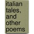 Italian Tales, And Other Poems