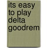 Its Easy To Play Delta Goodrem door Onbekend