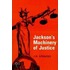 Jackson's Machinery Of Justice