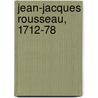 Jean-Jacques Rousseau, 1712-78 door Onbekend